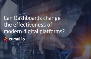 Can Dashboards change the effectiveness of modern digital platforms?