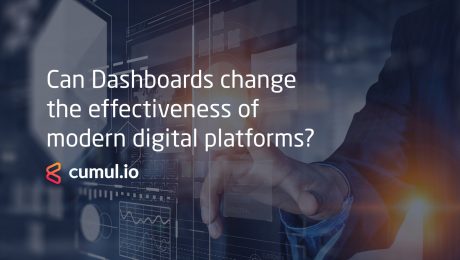 Can Dashboards change the effectiveness of modern digital platforms?