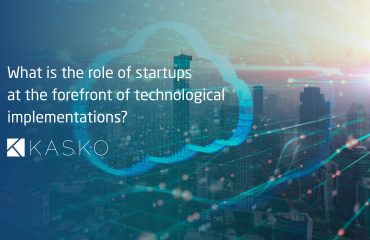 What is the role of startups at the forefront of technological implementations? The instance of Kasko