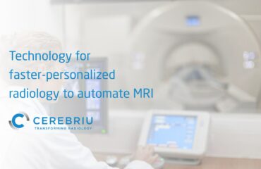 Cerebriu startup technology personalized radiology automate MRI