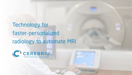 Cerebriu startup technology personalized radiology automate MRI