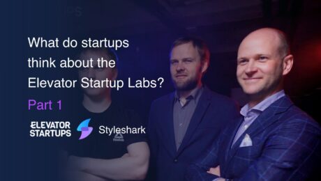 Elevator Startup Labs accelerator review from Styleshark - Part 1.