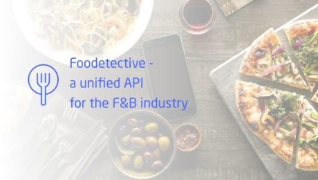 Foodetective - a unified API for the Food and Beverage industry