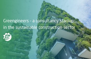 Greengineers - a consultancy startup in the sustainable construction sector