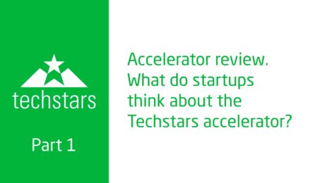 Accelerator review. What do startups think about the Techstars accelerator? Part 1