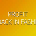 Profit is back in fashion