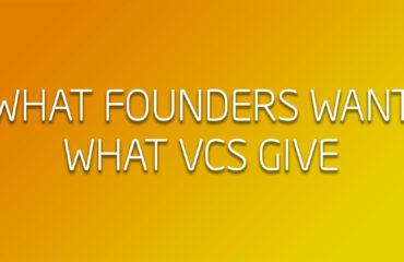 What Founders Want What VCs Give